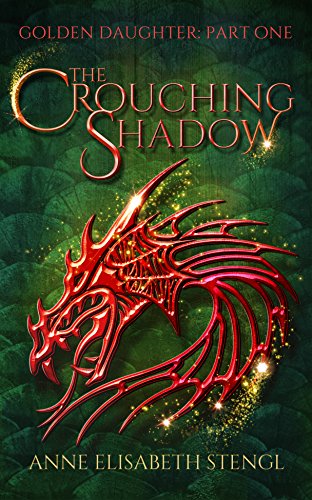 The Crouching Shadow (Golden Daughter Book 1)