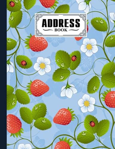 Amazon Com Address Book Strawberry Cover Address Book Record Birthday Phone Number Address Email And Notes 1 Pages Size 8 5 X 11 Design By Yusuf Binder Binder Yusuf Books
