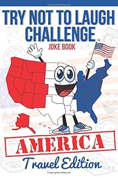 Paperback The Try Not to Laugh Challenge - Travel Edition: A Hilarious and Interactive Road Trip Joke Book for Boys and Girls Ages 6, 7, 8, 9, 10, and 11 Years ... Summertime Activity Joke Book for Kids Book