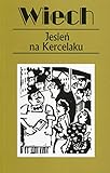  Jesien na Kercelaku: czyli reportaże warszawskie