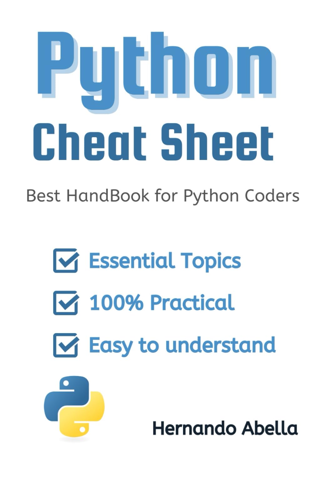 Python Cheat Sheet: Best HandBook for Python Coders (Cheat Sheet Essentials: Mastering Tech & Code with Speed and Clarity)