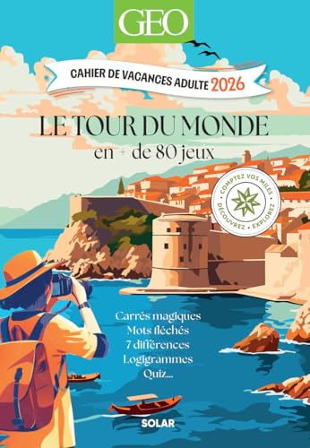 Cahier de vacances Géo 2026 - cahier de vacances pour adultes - jeux et loisirs