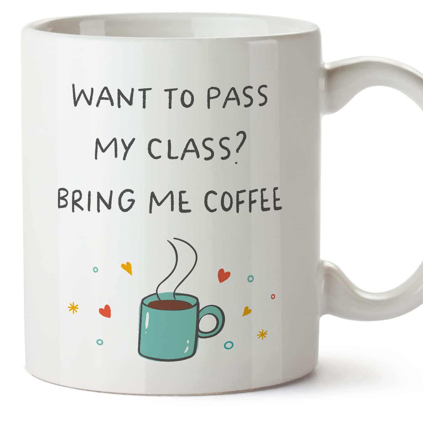 MUGFFINS Teacher Mug - in English - Bring me Coffee - Funny Gift for Colleagues - Ceramic 11oz Mug