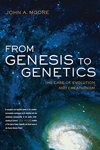 Compare Textbook Prices for From Genesis to Genetics: The Case of Evolution and Creationism First Edition Edition ISBN 9780520240667 by Moore, John A. A.