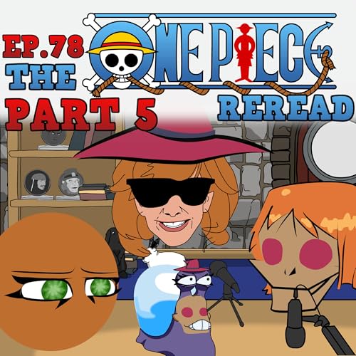 Scryer's Room Ep. 78: One Piece Part 5 cover art