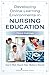 Developing Online Learning Environments in Nursing Education (Springer Series on the Teaching of Nursing)