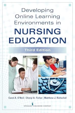 Developing Online Learning Environments in Nursing Education: 3rd Edition book cover