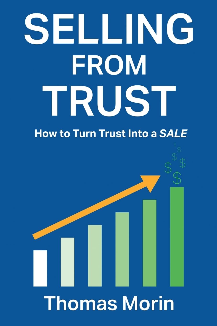 Selling from Trust: How to Turn Trust into a Sale