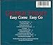Easy Come Easy Go