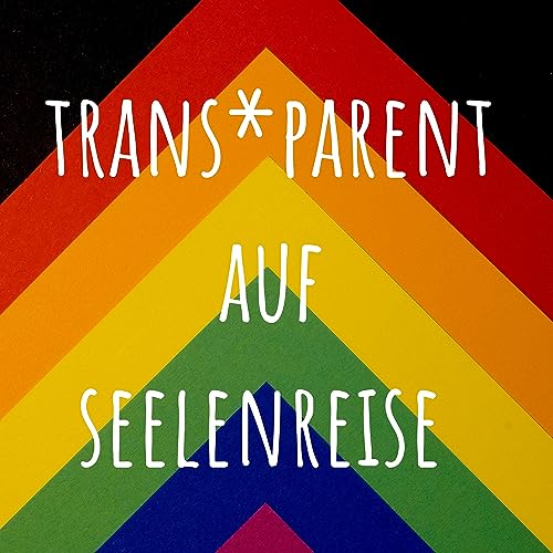 『#4: trans*parent auf seelenreise: Selbstfürsorge』のカバーアート