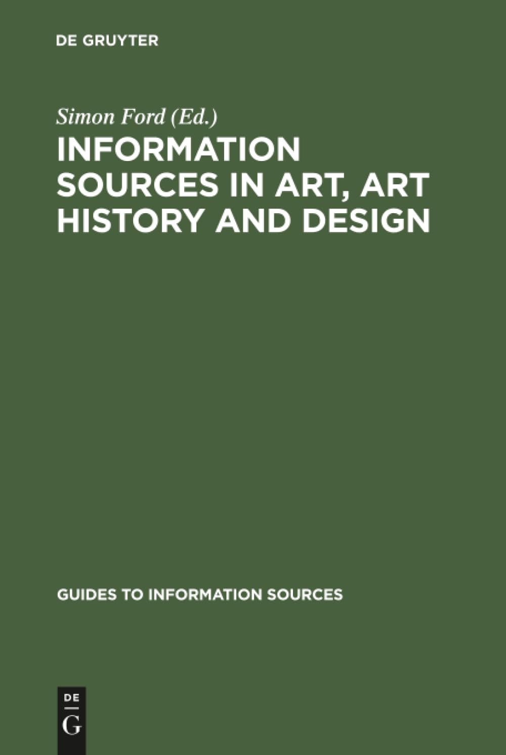 Information Sources in Art, History and Design pour une documentation de référence