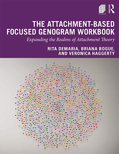 The Attachment-Based Focused Genogram Workbook: Expanding the Realms of Attachment Theory (English Edition)