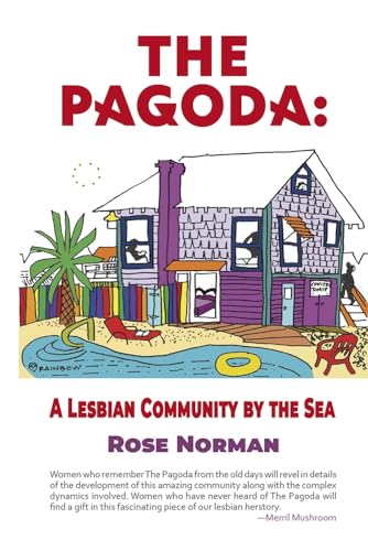 The Pagoda: A Lesbian Community By the Sea