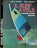  Il Surf a vela. Manuale pratico illustrato.