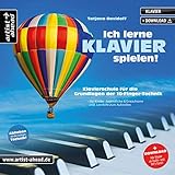 Ich lerne Klavier spielen! Klavierschule für die Grundlagen der 10-Finger-Technik, für Kinder & Erwachsene (inkl. Download). Lehrbuch für Piano. Klaviernoten. Anfänger.