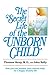 The Secret Life of the Unborn Child: How You Can Prepare Your Baby for a Happy, Healthy Life