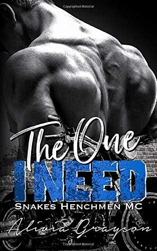 The One I Need (Snakes Henchmen MC Book 2)