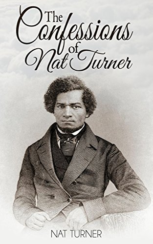 Télécharger The Confessions of Nat Turner (Illustrated) (English Edition) Francais PDF