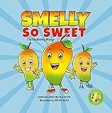  Smelly So Sweet: The Meditating Mango (The Electric Foodie Book Club Collection) (English Edition)