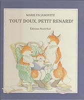 Tout doux, Petit Renard! 3314212364 Book Cover