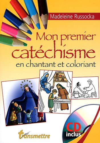 Mon premier catéchisme - en chantant et coloriant Mon premier catéchisme - en chantant et coloriant