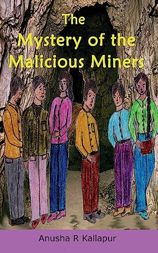 The Mystery of the Malicious Miners (Swapna Mishra Mystery Series)