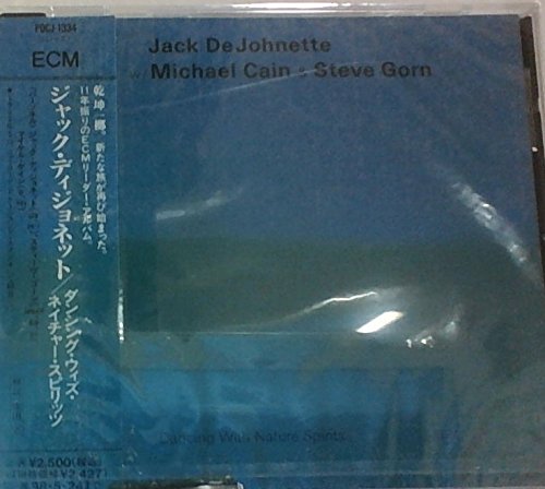 MICHAEL CAIN JACK DEJOHNETTE STEVE GORN - Dancing With Nature Spirits - CD