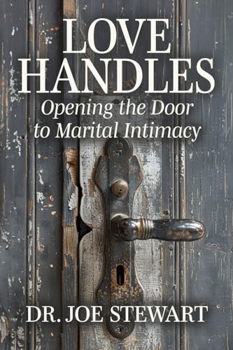 Love Handles: Opening the Door to Marital Intimacy