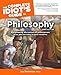 The Complete Idiot's Guide to Philosophy, Third Edition