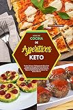 LIBRO DE COCINA DE APERITIVOS KETO: Recetas Sabrosas Y Adelgazantes De La Dieta Cetogénica Para Quemar Grasa De Forma Rápida Y Saludable.¡Fáciles ... Saciar Los Antojos Diarios! (Spanish Version)