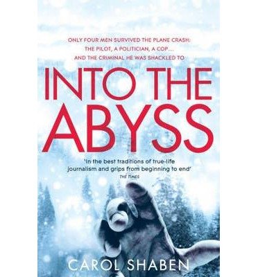 [(Into the Abyss )] [Author: Carol Shaben] [Jun-2013]