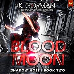 Blood Moon Audiobook By K. Gorman cover art