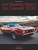 ford mustang mach 1  Ford Mustang Mach 1 Car Calendar 2022