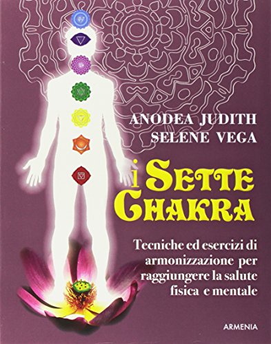 I sette Chakras I sette Chakras