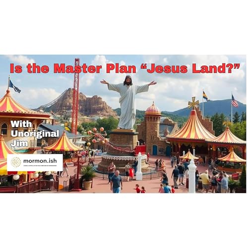 Is the Master Plan Jesus Land?