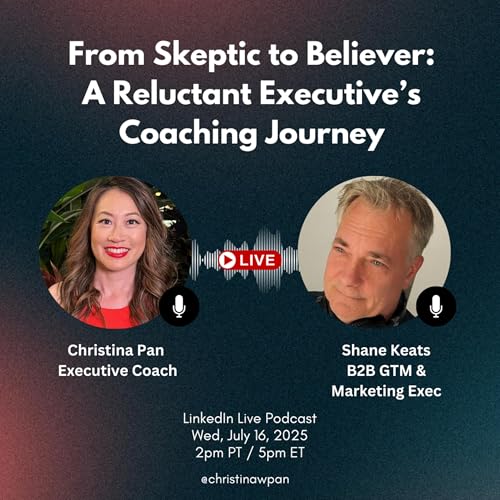 『From Skeptic to Believer: A Reluctant Executive’s Coaching Journey (with Shane Keats)』のカバーアート
