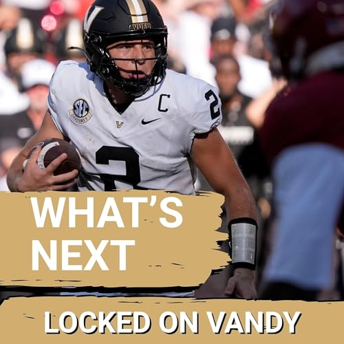 ALERT: Clark Lea, Vanderbilt Must Play to IDENTITY to have a Shot at the College Football Playoff Podcast Por  arte de portad