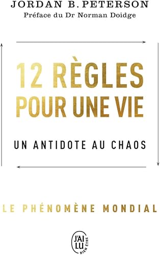 12 règles pour une vie, Jordan B. Peterson J'ai lu