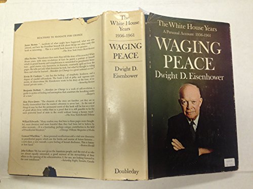 Waging Peace, 1956-1961; The White House years [French] B00005X44B Book Cover