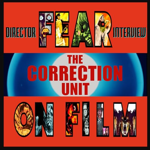 Season 1 - Bonus Episode – Interview with Derry Shillitto Director "The Correction Unit" Podcast Por  arte de portada
