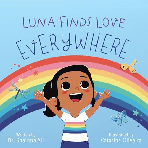 Luna Finds Love Everywhere: A Self-Love Book For Kids