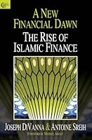 A New Financial Dawn: The Rise of Islamic Finance 1905687109 Book Cover
