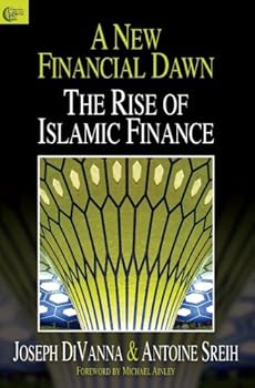 Paperback A New Financial Dawn: The Rise of Islamic Finance Book
