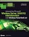Automating Microsoft Windows Server 2008 R2 with Windows PowerShell 2.0