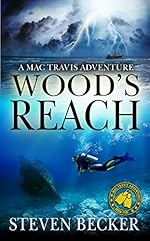 Wood's Reach: Action and Adventure in the Florida Keys (Mac Travis Adventure Thrillers Book 5)