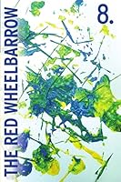 The Red Wheelbarrow 8 1329491629 Book Cover