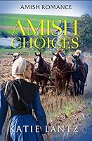 Amish Choices 1794434445 Book Cover