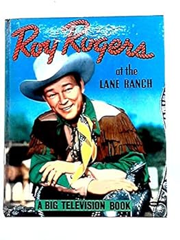 Hardcover Roy Rogers at the Lane Ranch Book