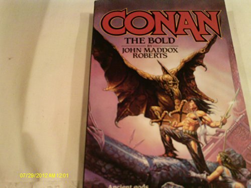 Conan the Bold (By: John Maddox Roberts)
