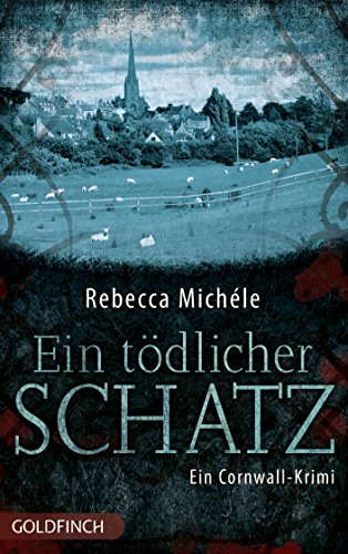 Ein tödlicher Schatz: Ein Cornwall-Krimi mit Mabel Clarence